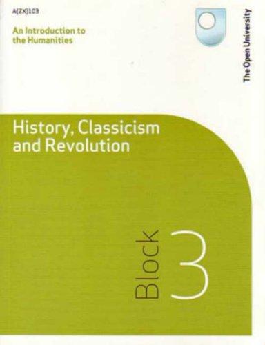 History, Classicism and Revolution: Block 3