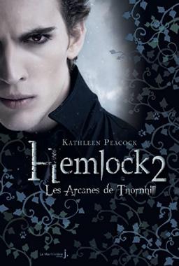 Hemlock. Vol. 2. Les arcanes de Thornhill