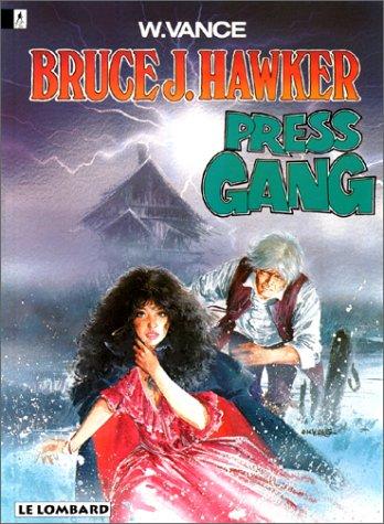 Bruce J. Hawker. Vol. 3. Press gang