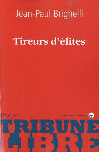 Tireurs d'élites : défense et illustration de l'élitisme républicain