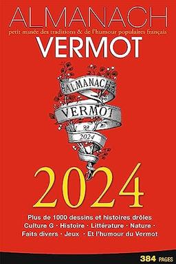 Almanach Vermot 2024 : petit musée des traditions & de l'humour populaires français