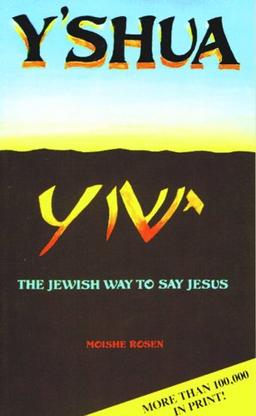 Y'shua: The Jewish Way to Say Jesus