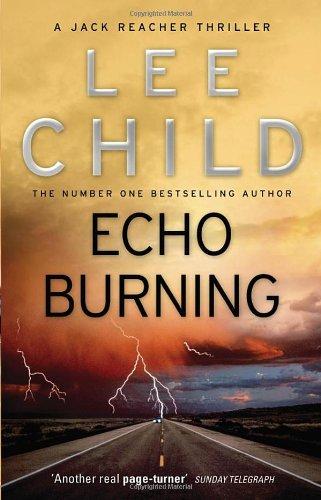 Echo Burning: (Jack Reacher 5)