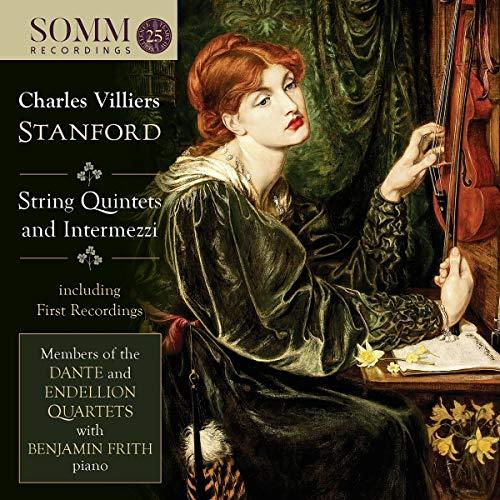 Charles Villiers Stanford: String Quintets