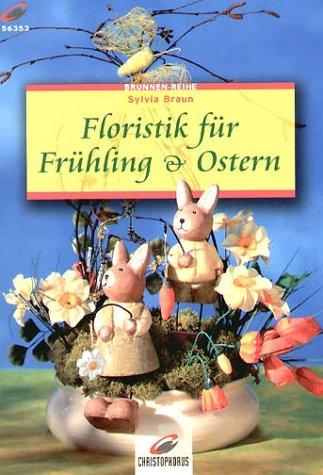 Brunnen-Reihe, Floristik für Frühling & Ostern