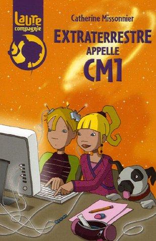 Laure et compagnie. Vol. 2006. Extraterrestre appelle CM1