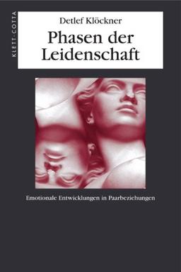 Phasen der Leidenschaft: Emotionale Entwicklungen in Paarbeziehungen