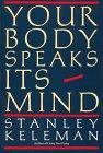 Your Body Speaks Its Mind