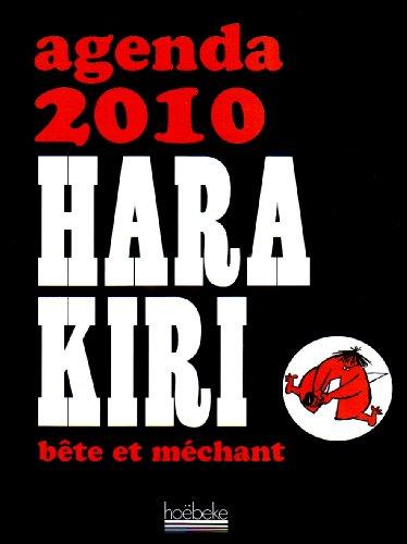 Hara-Kiri, bête et méchant : agenda 2010