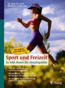 Sport und Freizeit: So hilft Ihnen die Homöopathie