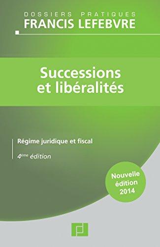 Successions et libéralités : régime juridique et fiscal