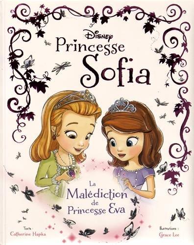 Princesse Sofia. Vol. 5. La malédiction de princesse Eva