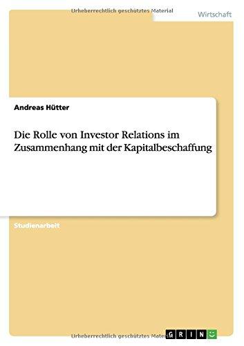 Die Rolle von Investor Relations im Zusammenhang mit der Kapitalbeschaffung