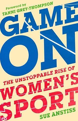 Game On: Longlisted for the William Hill Sports Book of the Year