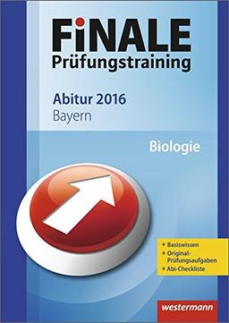 Finale - Prüfungstraining Abitur Bayern: Abiturhilfe Biologie 2016