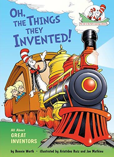 Oh, the Things They Invented!: All About Great Inventors (Cat in the Hat's Learning Library)