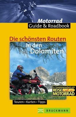 Die schönsten Routen in den Dolomiten. Touren, Karten, Tipps. 13 Roadbooks zum Heraustrennen