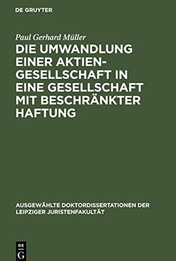 Die Umwandlung einer Aktiengesellschaft in eine Gesellschaft mit beschränkter Haftung