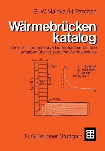 Wärmebrückenkatalog: Tafeln mit Temperaturverläufen, Isothermen und Angaben über zusätzliche Wärmeverluste