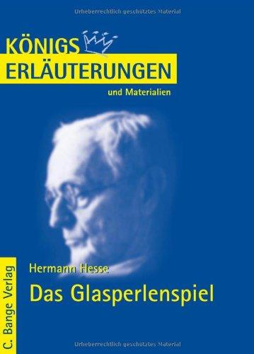 Königs Erläuterungen und Materialien, Bd.316, Das Glasperlenspiel