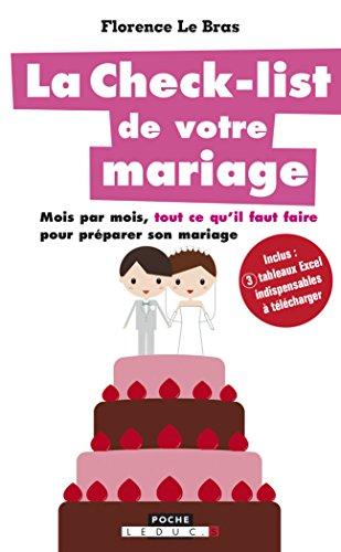 La check-list de votre mariage : Mois par mois, tout ce qu'il faut faire pour préparer son mariage