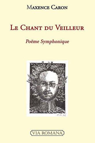 Le chant du veilleur : poëme symphonique