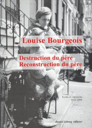 Destruction du père-reconstruction du père : écrits et entretiens, 1923-2000