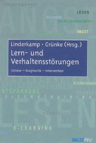 Lern- und Verhaltensstörungen: Genese - Diagnostik - Intervention