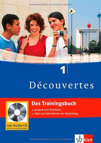 Découvertes 1. Das Trainingsbuch