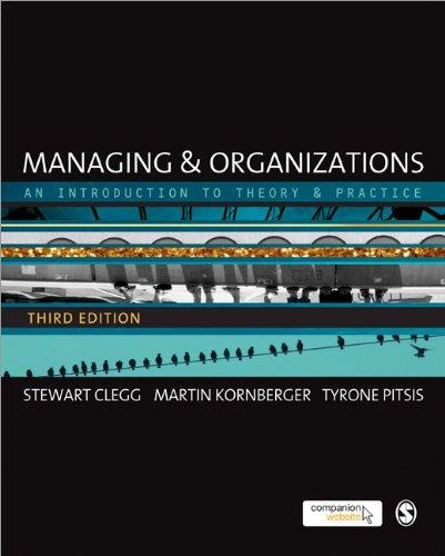 Managing & Organizations: An Introduction to Theory and Practice