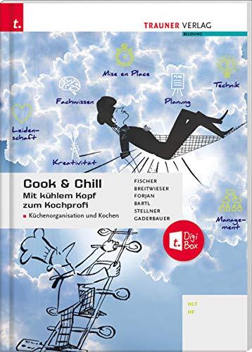 Cook & Chill: Mit kühlem Kopf zum Kochprofi