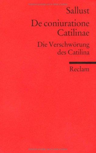 De coniuratione Catilinae: Die Verschwörung des Catilina (Fremdsprachentexte)