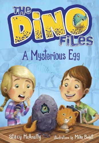 The Dino Files #1: A Mysterious Egg