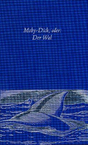 Moby-Dick; oder: Der Wal