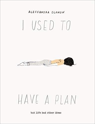 I Used to Have a Plan: But Life Had Other Ideas