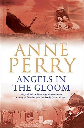 Angels in the Gloom (World War I Series, Novel 3): An unforgettable novel of war, espionage and secrets (World War 1 Series, Band 3)