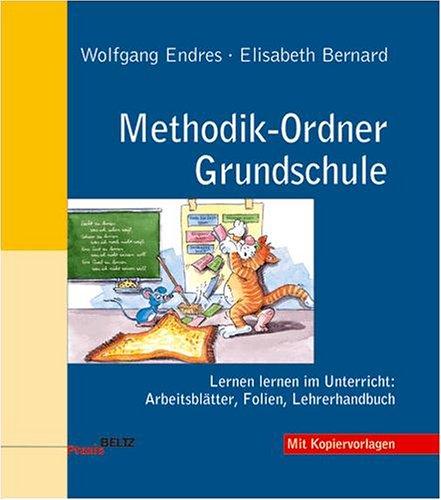 Methodik-Ordner Grundschule Lernen lernen im Unterricht Arbeitsblätter, Folien, Lehrerhandbuch. Mit Kopiervorlagen