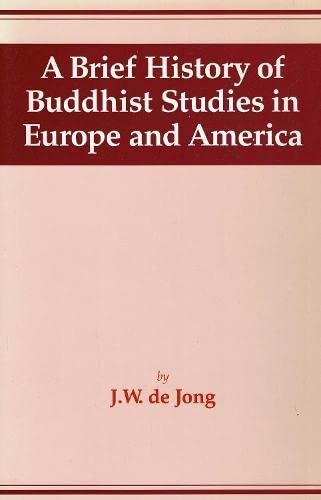 A Brief History of Buddhist Studies in Europe and America