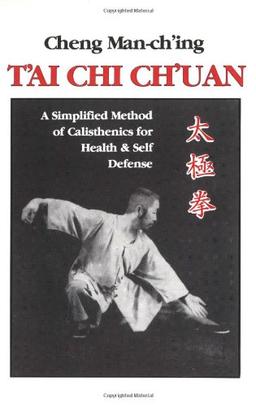 T'ai Chi Ch'uan: A Simplified Method of Calisthenics for Health and Self-Defense