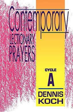 Contemporary Lectionary Prayers: Cycle A