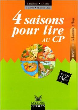 4 saisons pour lire. Vol. 1. De l'automne à l'hiver : livret 1