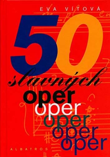 50 slavných oper (2005)