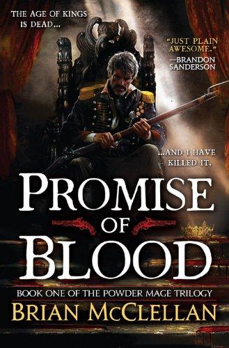 Promise of Blood (The Powder Mage Trilogy, Band 1)