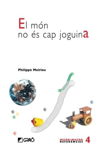 El món no és cap joguina (Fonaments de l’educació, Band 4)