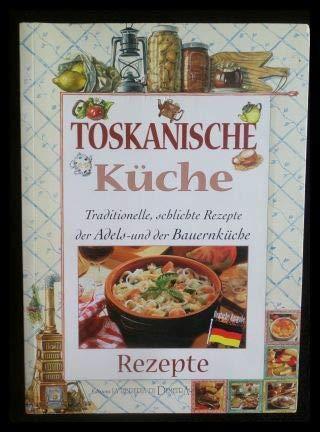 Toskanische Küche