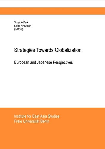 Strategies Towards Globalisation: EUROPEAN AND JAPANESE PERSPECTIVES