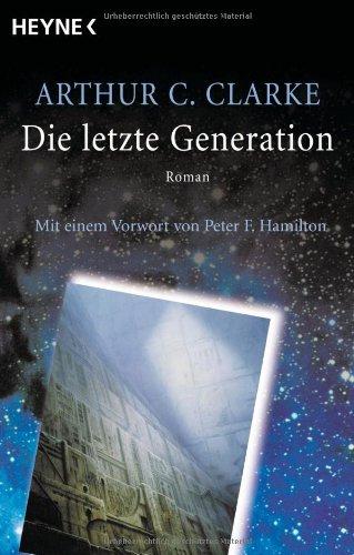 Die letzte Generation: Roman