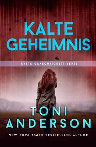 Kaltes Geheimnis: Thriller (Kalte Gerechtigkeit, Band 7)