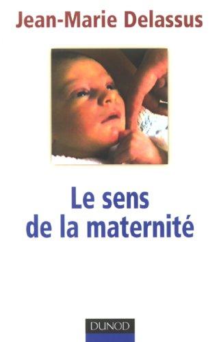 Le sens de la maternité