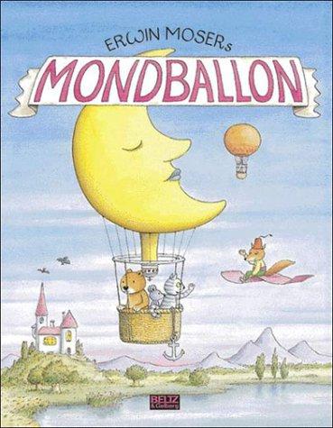 Mondballon. Ausgesuchte Gute- Nacht- Geschichten